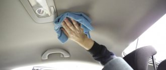 How to clean the ceiling in a car with your own hands without streaks using improvised means at home